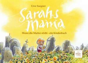 Sarahs Mama de Uwe Saegner