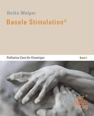 Basale Stimulation® de Heike Walper