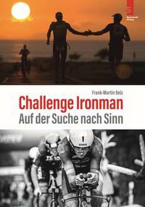 Challenge Ironman de Frank-Martin Belz
