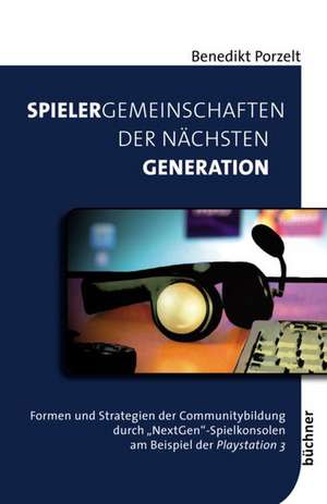 Spielergemeinschaften der nächsten Generation de Benedikt Porzelt