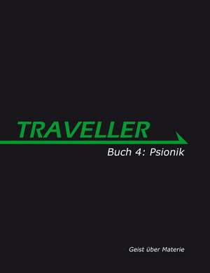 Traveller Buch 4: Psionik de Lawrence Whitaker