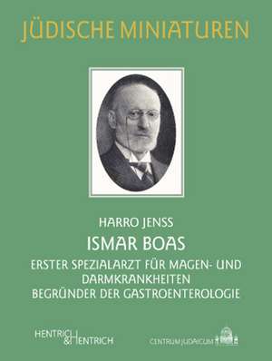 Ismar Boas (1858-1938) de Harro Jenss