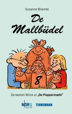 De Mallbüdel 8 de Susanne Bliemel