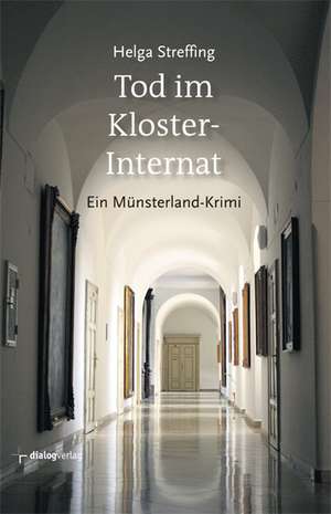 Tod im Klosterinternat de Helga Streffing