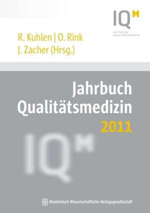 Jahrbuch Qualitätsmedizin 2011 de Ralf Kuhlen