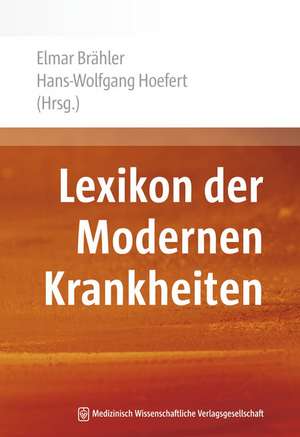 Lexikon der modernen Krankheiten de Elmar Brähler