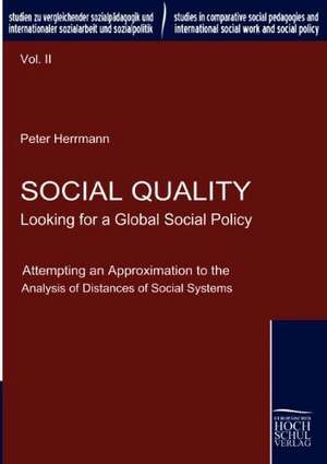 Social Quality - Looking for a Global Social Policy de Peter Herrmann