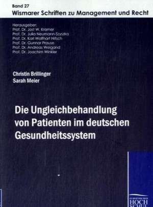 Die Ungleichbehandlung von Patienten im deuteschen Gesundheitssystem de Christin Brillinger