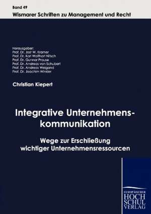 Integrative Unternehmenskommunikation de Christian Kiepert