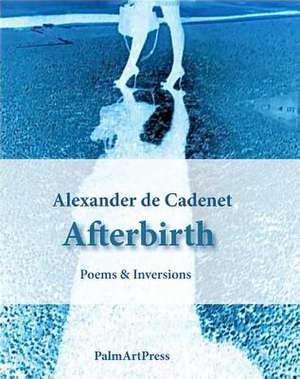 Afterbirth de Alexander de Cadenet