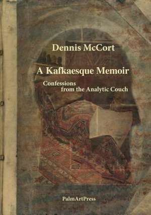 A Kafkaesque Memoir de Dennis McCort