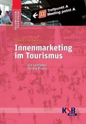 Innenmarketing im Tourismus de Renate Linkenbach