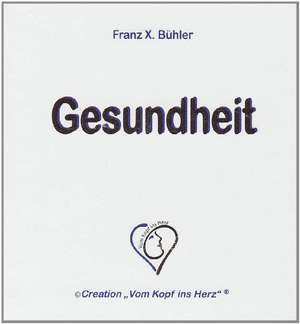 Gesundheit de Franz X. Bühler