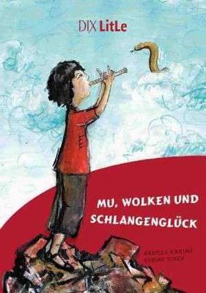 Mu, Wolken und Schlangenglück de Andrea Karimé