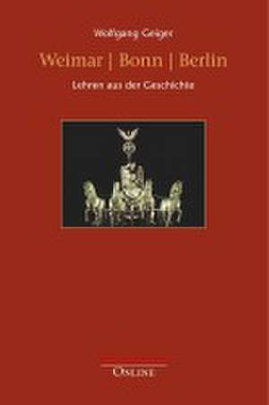 Weimar | Bonn | Berlin de Wolfgang Geiger