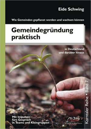 Gemeindegrundung Praktisch - Wie Gemeinden Gepflanzt Werden Und Wachsen Konnen: The Byzantine Greek Text & Verb Parsing de Eide Schwing