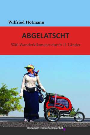 Abgelatscht de Wilfried Hofmann