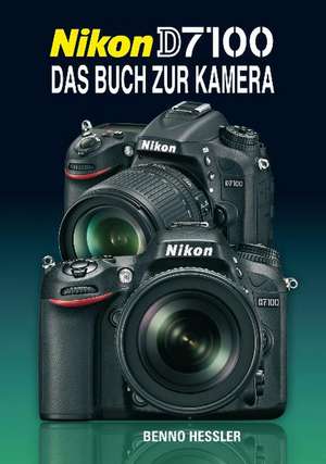 Nikon D7100 de Benno Hessler