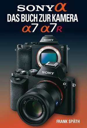 Sony Alpha de Frank Späth