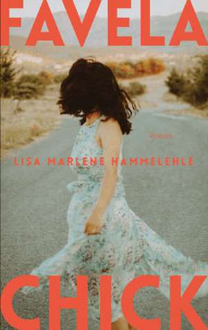 Favela Chick de Lisa Marlene Hammelehle