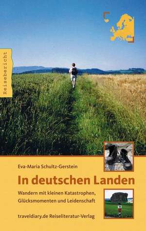 In deutschen Landen de Eva-Maria Schultz-Gerstein