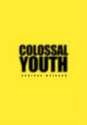 Colossal Youth de Andreas Weinand