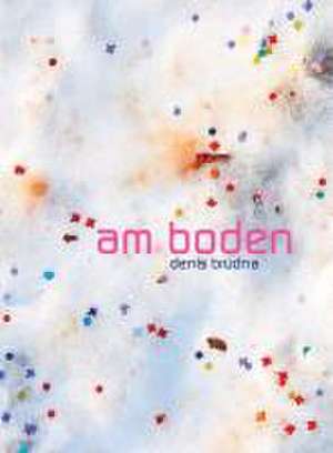 Am Boden de Denis Brudna