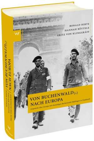 Von Buchenwald (,) nach Europa de Ronald Hirte