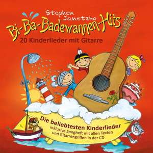 Bi-Ba-Badewannen-Hits de Stephen Janetzko