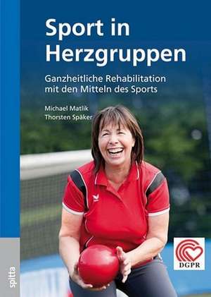 Sport in Herzgruppen de Michael Matlik