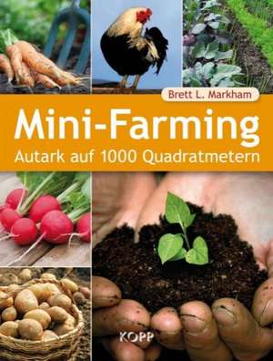 Mini-Farming de Brett L. Markham