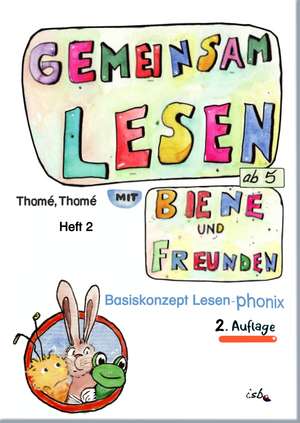 Gemeinsam lesen mit Biene und Freunden de Günther Thomé