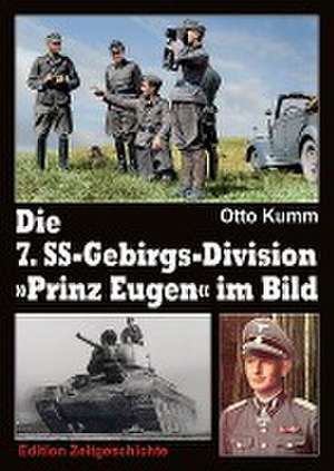 Die 7. SS-Gebirgs-Division "Prinz Eugen" im Bild de Otto Kumm