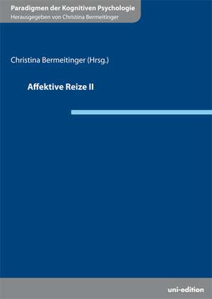 Affektive Reize II de Christina Bermeitinger