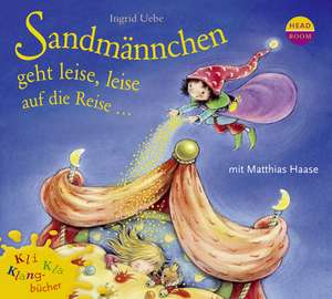 Sandmännchen geht leise, leise auf die Reise ... de Ingrid Uebe