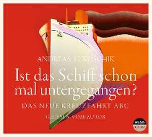 Ist das Schiff schon mal untergegangen? de Andreas Lukoschik