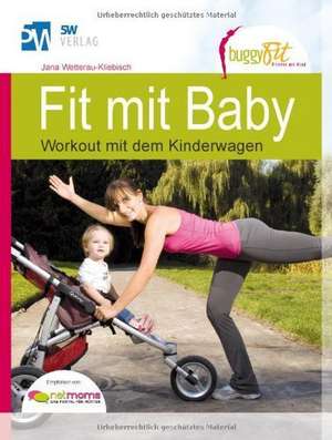 Fit mit Baby de Jana Wetterau-Kliebisch