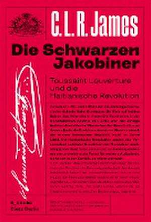 Die schwarzen Jakobiner de C. L. R. James