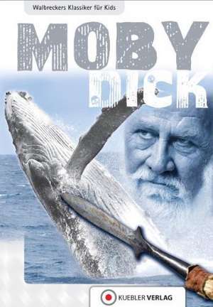 Moby Dick de Dirk Walbrecker