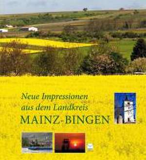 Neue Impressionen aus dem Landkreis Manz-Bingen de Angelika Schulz-Parthu