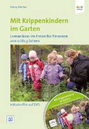 Mit Krippenkindern im Garten de Penny Ritscher