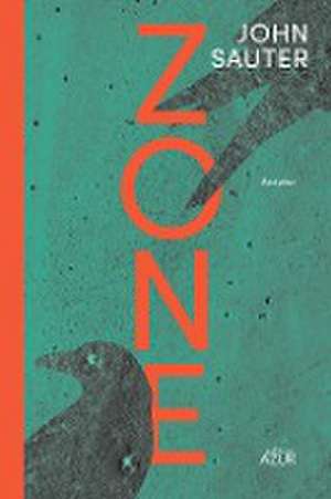 Zone de John Sauter