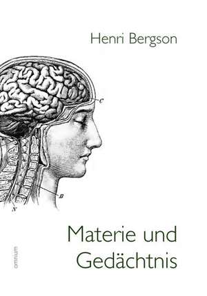 Materie und Gedächtnis de Henri Bergson