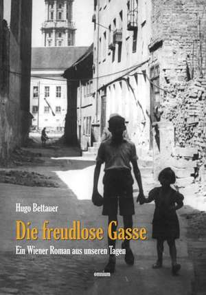 Die freudlose Gasse de Hugo Bettauer