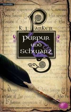 Purpur und Schwarz de K. J. Parker