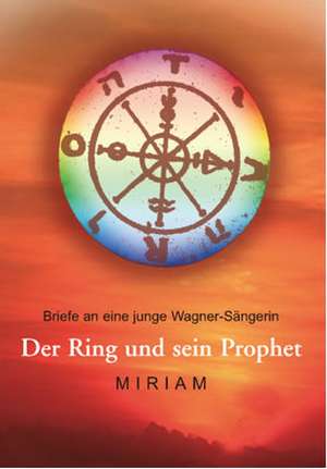 Der Ring und sein Prophet de Miriam