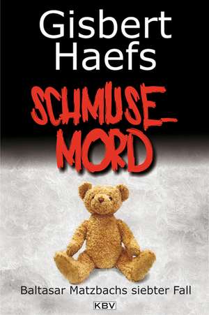 Schmusemord de Gisbert Haefs