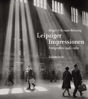 Leipziger Impressionen de Roger Rössing