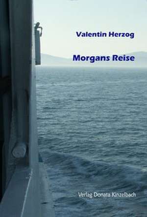 Morgans Reise de Valentin Herzog