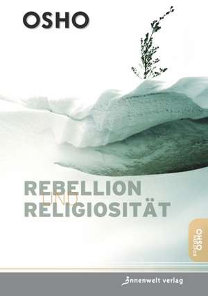 Rebellion, Revolution, Religiosität de Osho